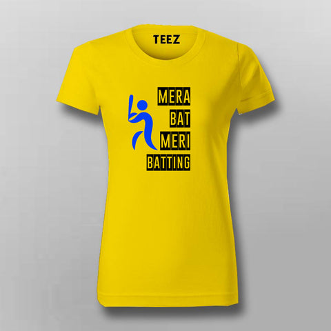 Mera Bat Meri Batting Hindi T-shirt For Women Online