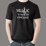 Music Is My Second Language - Melodic Tee Design
