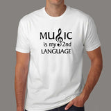 Music is My Second Language T-Shirt For Men online