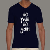 No Pain No Gain - Motivational v neck T-shirt For Men online india