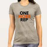One More Rep Gym - Motivational Women's T-shirt