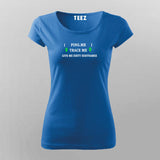 Ping Me Trace Me T-Shirt For Women