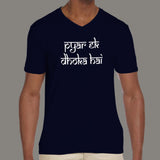 Pyar Ek Dhoka Hindi Men's funny v neck  T-shirt online india