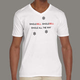 Single Bells, Single Bells, Single All The Way Men's  v neck T-shirt online