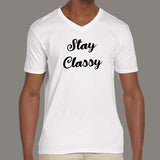 Stay Classy Men's  v neck  T-shirt online india