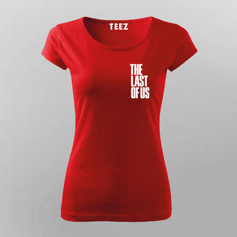the last of us T-Shirt For Women