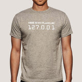 There is no place like 127.0.0.1 (Home) Men's T-shirt