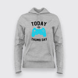 Today Is Thump Day Gaming Hoodies For Women