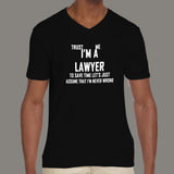 Trust Me, I'm a Lawyer Men's attitude v neck T-Shirt online india