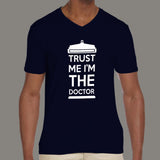 Trust me I'm The Doctor Men's geeky v neck T-shirt online india 