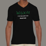 Wisdom is Nothing More Than Healed Pain Men's v neck T-shirt online