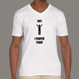 Yay! I Pooped Today Men's v neck T-shirt online