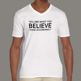 You Are What you Believe Men's v neck T-shirt online india