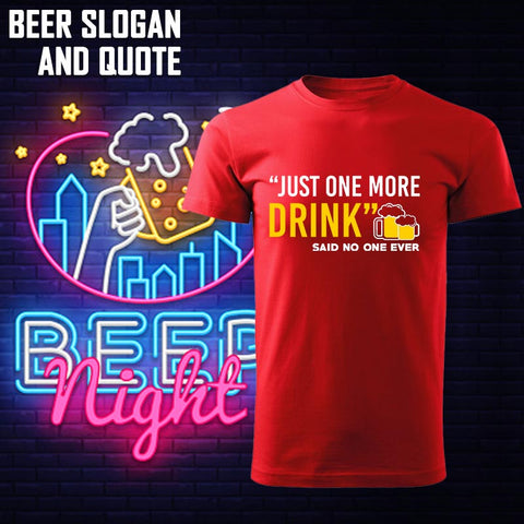 Beer Slogan and Quote T-shirts