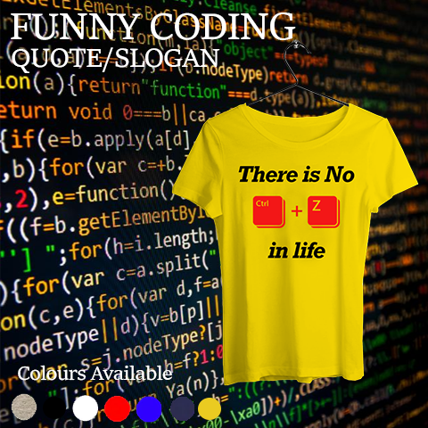 Funny Coding Quote / Slogan t-shirts for Women Online