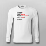 Select from World where someone like you T-shirt For Men