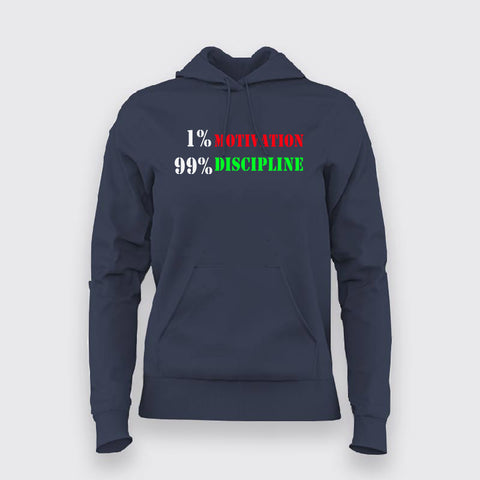 1% Motivation vs 99% Discipline Hoodies For Women