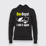 DevOops I Did Again Funny Programming Hoodies For Women
