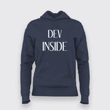 Dev Inside Cool Programming Hoodies For Women