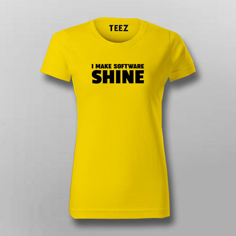 I Make Software Shine Women Tee - For the Best Coders by Teez
