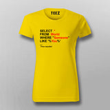 Select from World where someone like you T-Shirt For Women