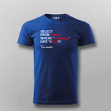 Select from World where someone like you T-shirt For Men