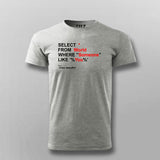 Select from World where someone like you T-shirt For Men