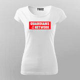 GUARDIANS OF THE NETWORK T-Shirt For Women
