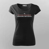 AI Awesome Individual T-shirt For Women