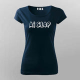 AI Slop T-shirt For Women – Anti AI Graphic Tee