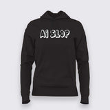 AI SLOP Women Hoodie