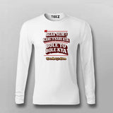 Agar Hum Kare To Kare Kya Bole To Bole Kya T-shirt For Men