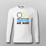 And That's How Computers Are Made T-shirt For Men