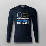 And That's How Computers Are Made T-shirt For Men