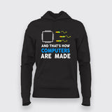 And That's How Computers Are Made - Women's Tech Tee