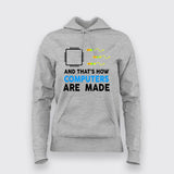 And That's How Computers Are Made - Women's Tech Tee