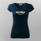 Anxiety T-Shirt For Women