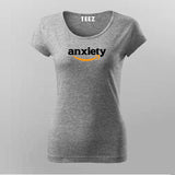 Anxiety T-Shirt For Women