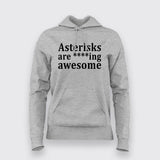 Asterisks are Awesome Funny Grammar Hoodies For Women