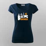 Back Bencher T-Shirt For Women