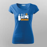 Back Bencher T-Shirt For Women