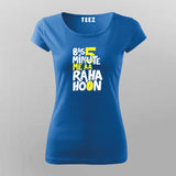Bas 5 Minutes Me AA Raha Hoon Women Tee - Funny Desi Wear by Teez