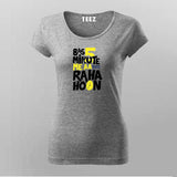 Bas 5 Minutes Me AA Raha Hoon T-Shirt For Women