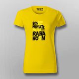 Bas 5 Minutes Me AA Raha Hoon Women Tee - Funny Desi Wear by Teez