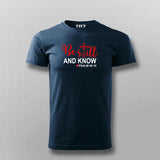 Be Still And Know Psalm 46:10 - Spiritual Tee
