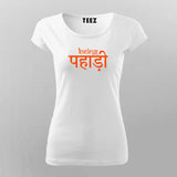Being pahadi T-Shirt For Women