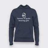 Beware of geeks bearing gifs. Funny geek pun Hoodies For Women