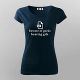Geek Pun Women Tee - Beware of Geeks Bearing Gifs by Teez