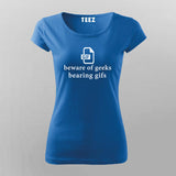 Geek Pun Women Tee - Beware of Geeks Bearing Gifs by Teez