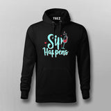 Sip Happens Hoodie for Men – Funny Tee Online India